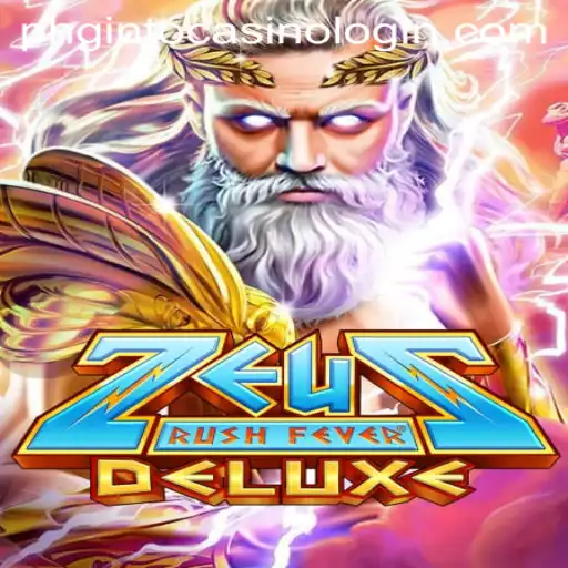 Experience the Thrill of ZeusRushFeverDeluxe