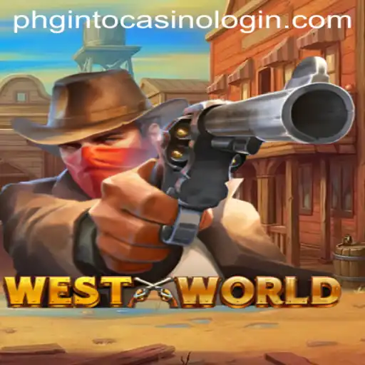 WestWorld: A Frontier Adventure and Phginto Casino Login